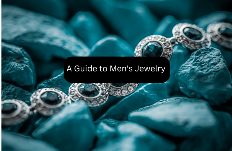 A Guide to Men’s Jewelry