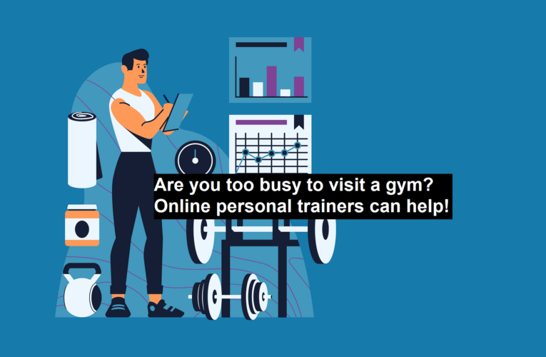 Are you too busy to visit a gym? Online personal trainers can help!