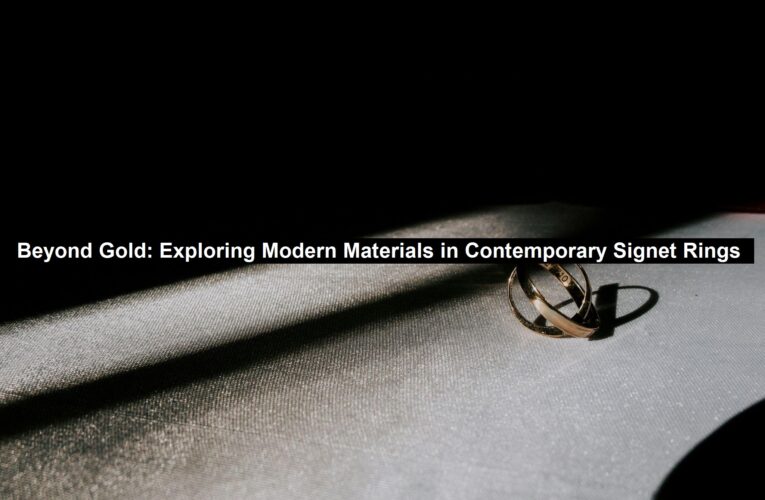 Beyond Gold: Exploring Modern Materials in Contemporary Signet Rings