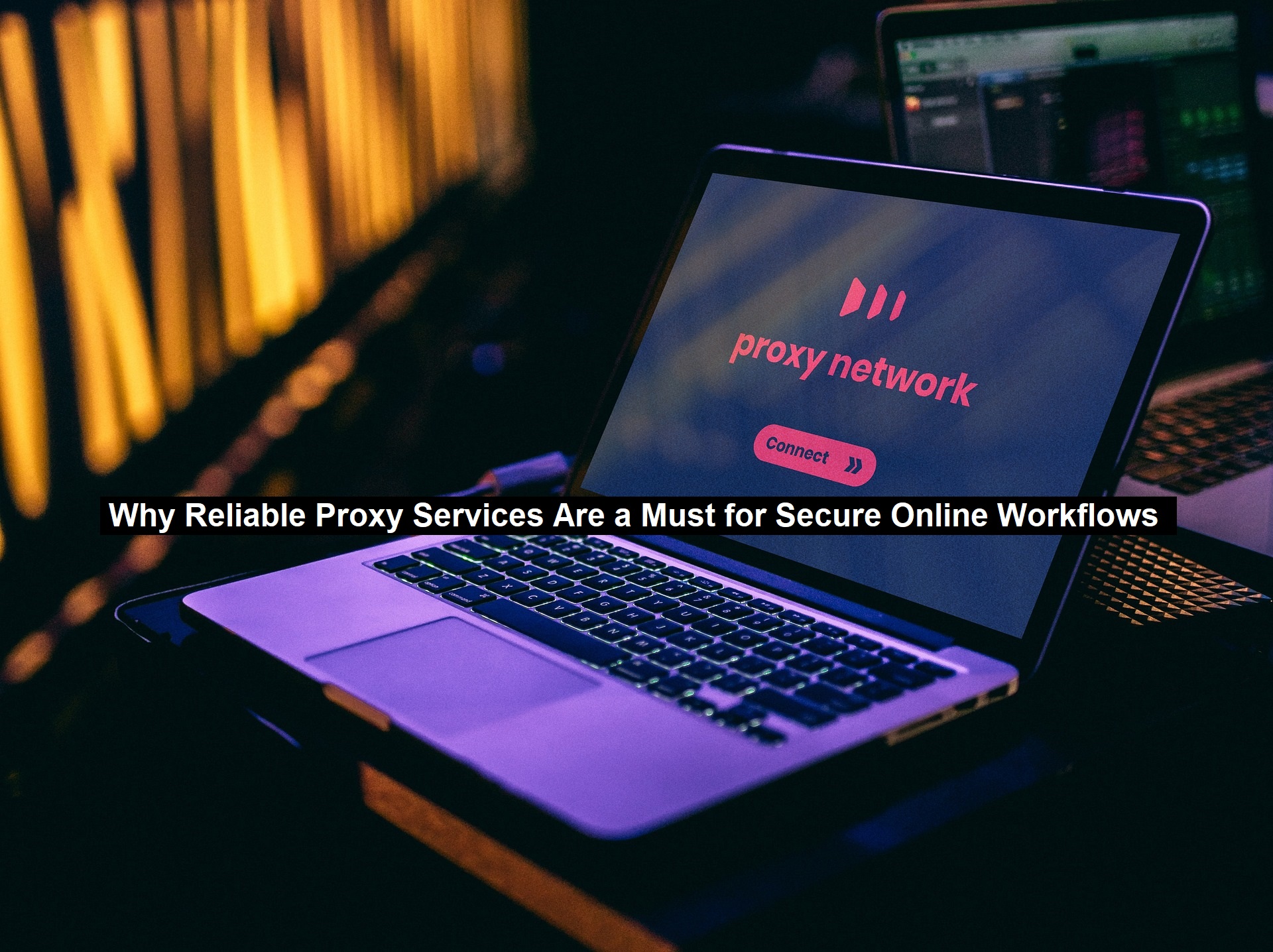 Reliable Proxy Services